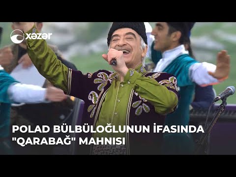 Polad Bülbüloğlunun İfasında “Qarabağ” Mahnısı | V “Xarıbülbül” Beynəlxalq Folklor Festivalı